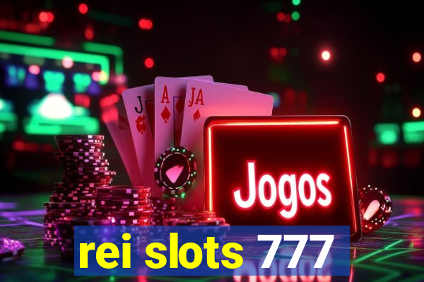 rei slots 777